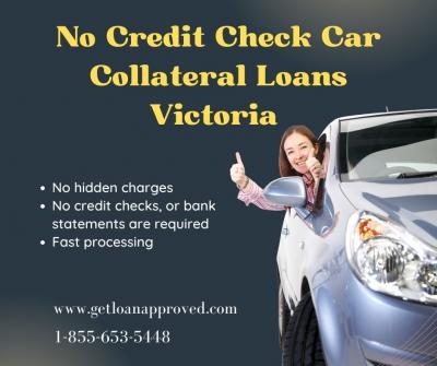 Car Collateral Loans Victoria - No Credit or Employment Checks! - Victoria Loans