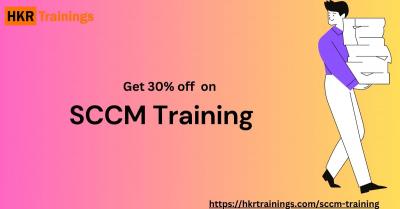 Get 30% off on SCCM Training by HKR Training.  - Chicago Professional Services