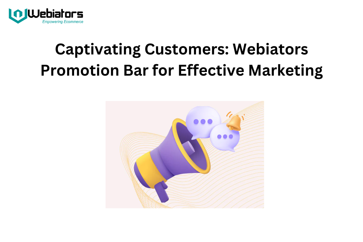 Captivating Customers: Webiators Promotion Bar for Effective Marketing - Indore Computer