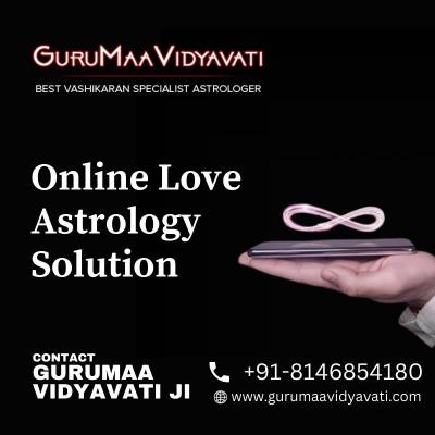 Online Love Astrology Solution - Astrologer Guru Maa Vidyavati