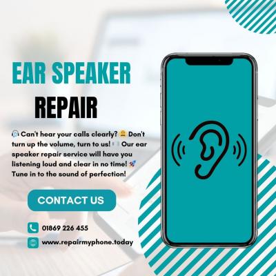 Ear Speaker Repair in Bicester
