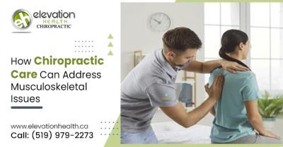 How Chiropractic Care Can Address Musculoskeletal Issues - Windsor Health, Personal Trainer
