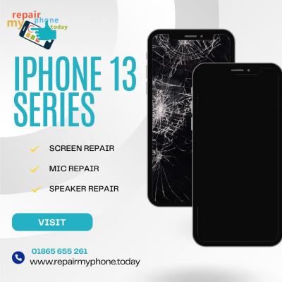 Unmatched iPhone 13 Series Repair Services in the Heart of Oxford at Repair My Phone Today
