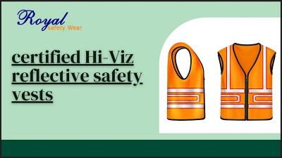 Certified Hi-Viz Reflective Safety Vest