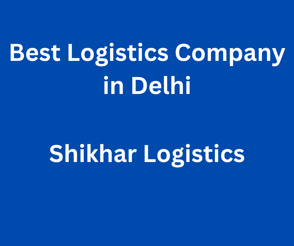 Shikhar Logistics: Logistics Services in Delhi - Delhi Other