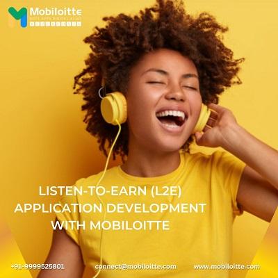 Listen-to-Earn (L2E) Application Development with Mobiloitte - Delhi Computer