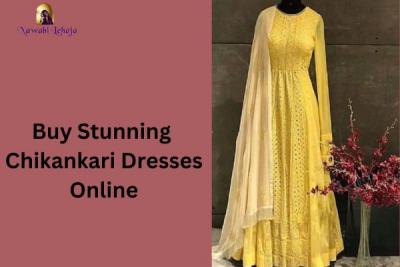 Discover Stunning Chikankari Dresses Online: Shop Now for Timeless Elegance! - Lucknow Clothing