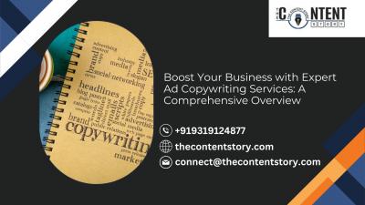 Boost Your Business with Expert Ad Copywriting Services: A Comprehensive Overview - Boston Other