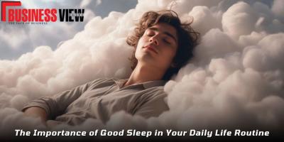 The Importance of Good Sleep in your Daily Life Routine - Delhi Professional Services