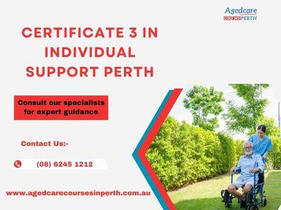 Advance Your Career with  Certificate 3 in Individual Support, Perth - Perth Professional Services