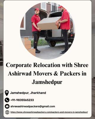 Corporate Relocation with Shree Ashirwad Movers & Packers in Jamshedpur - Jamshedpur Professional Services
