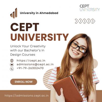 Unlock Your Creativity at CEPT University- Bachelors in Design - Gujarat Other