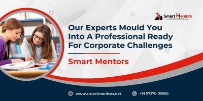 Our Experts Mould You Into A Professional Ready For Corporate Challenges - Smart Mentors - Surat Tutoring, Lessons