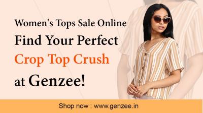Women's Tops Sale Online: Find Your Perfect Crop Top Crush at Genzee! - Bangalore Clothing