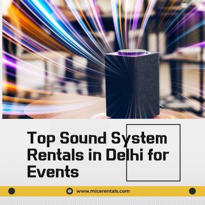 Reliable Sound System Rentals in Delhi - Delhi Other