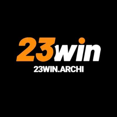 23win.archi - Chi Nhánh Chính Thức Của 23WIN Tại Việt Nam, Nơi Mang Đến Cơ Hội Gi