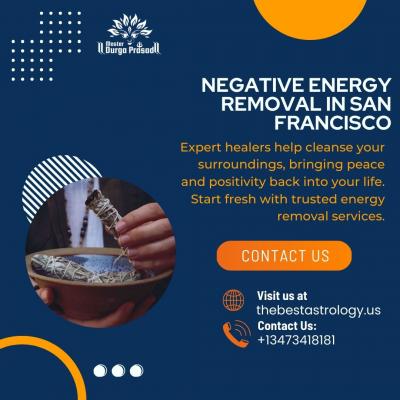 Negative Energy Removal in San Francisco: Cleanse Your Life