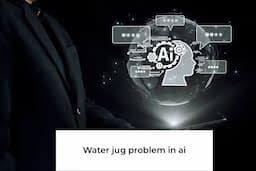 Water Jug Problem in AI