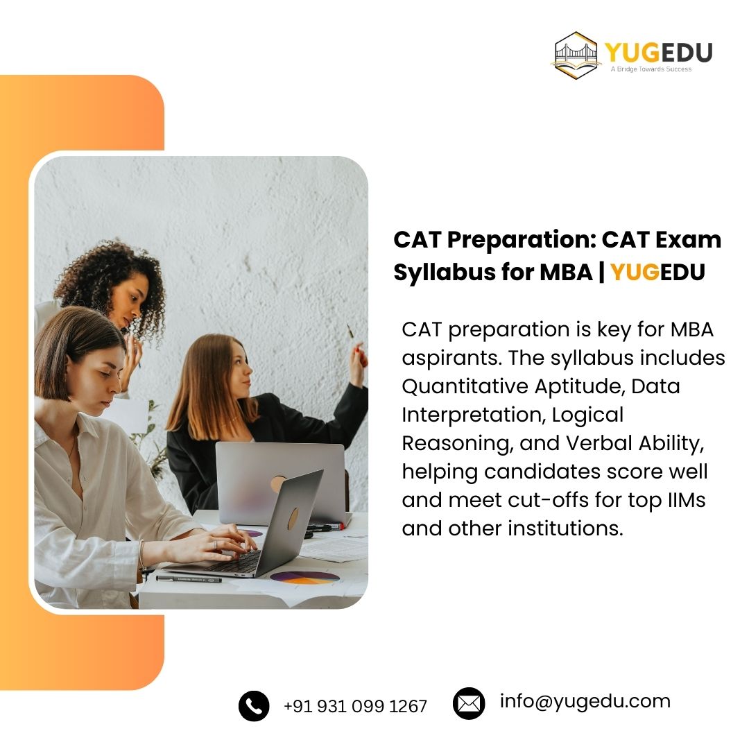  CAT Preparation: CAT Exam Syllabus for MBA | YUGEDU 