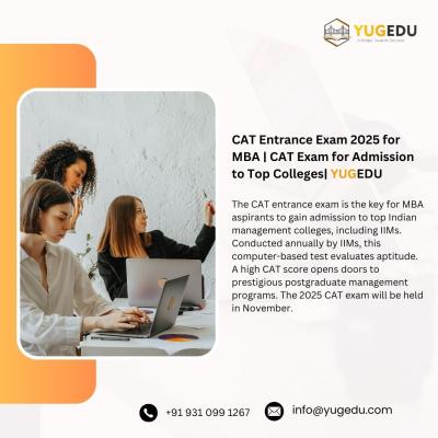 CAT Entrance Exam 2025 for MBA | CAT Exam for Admission to Top Colleges| YUGEDU