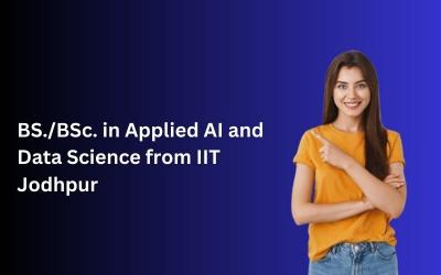 BS./BSc. in Applied AI and Data Science from IIT Jodhpur - Bangalore Other