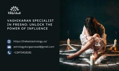  Vashikaran Specialist in Fresno: Unlock the Power of Influence