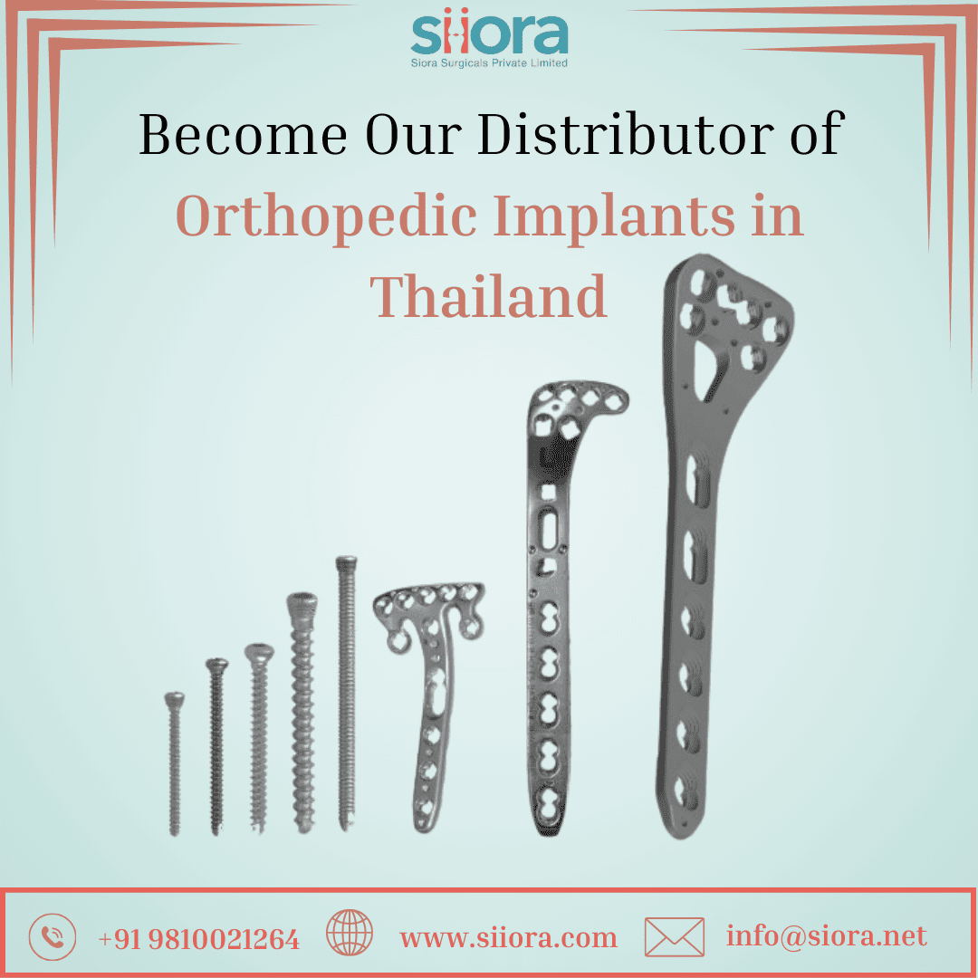 Become Our Distributor of Orthopedic Implants in Thailand