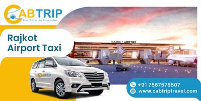 Best Rajkot Airport Taxi Service for All Travelers