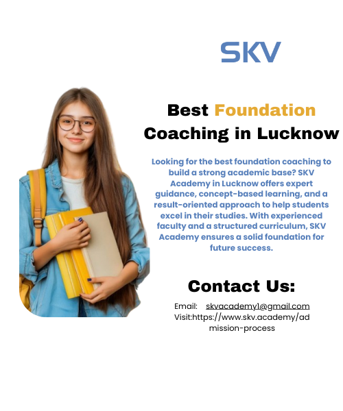 Best Foundation Coaching In Lucknow-Skv Academy