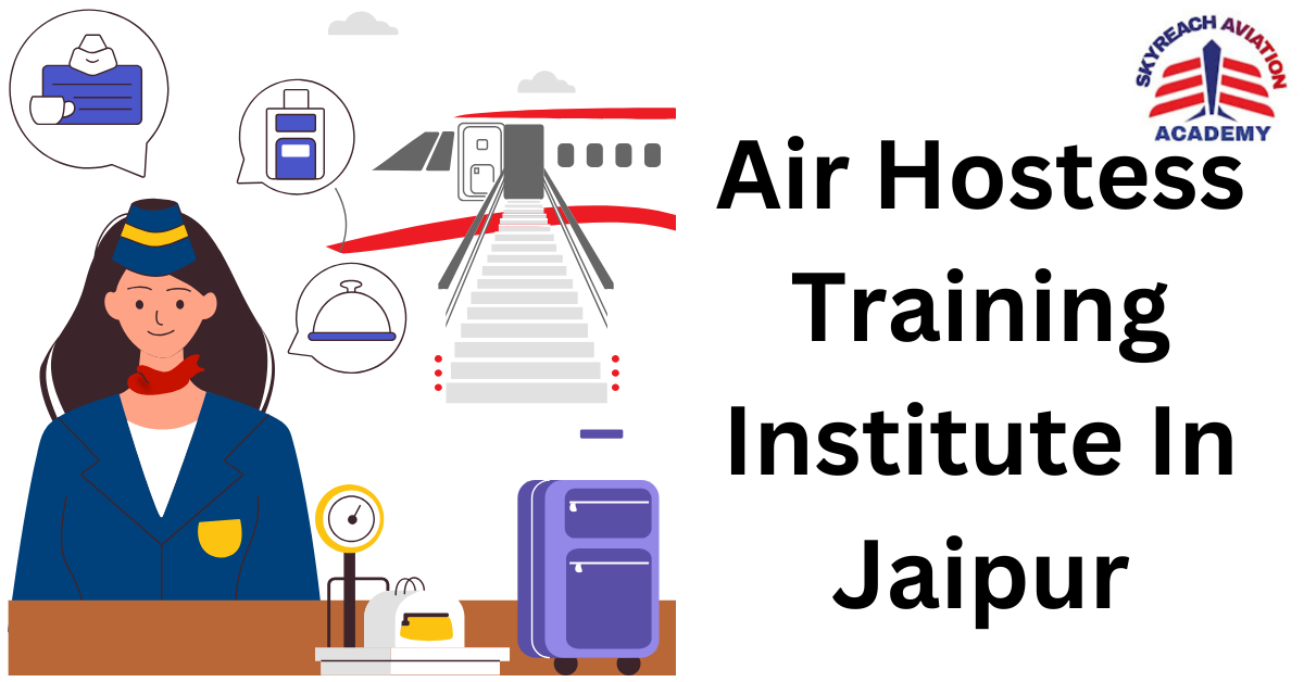 Air Hostess Training Institute In Jaipur