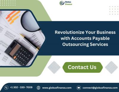 Revolutionize Your Business with Accounts Payable Outsourcing Services
