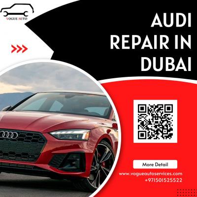 AUDI REPAIR IN DUBAI