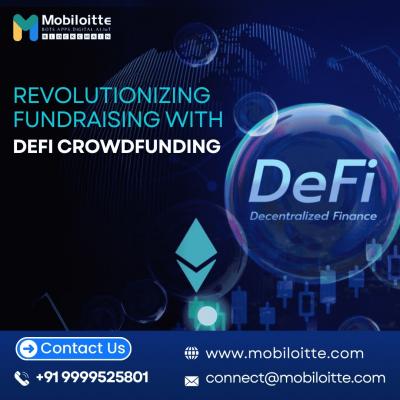  Revolutionizing Fundraising with DeFi Crowdfunding - Mobiloitte