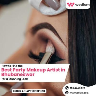 How to Find the Best Party Makeup Artist in Bhubaneswar for a Stunning Look