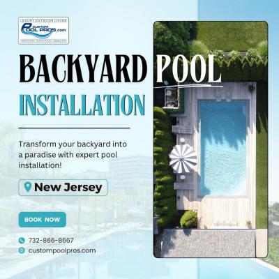 Backyard Pool Installation NJ