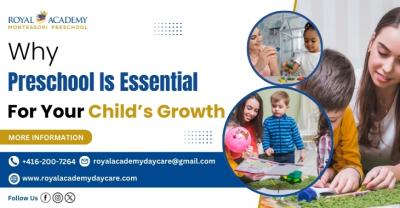 Why Preschool Is Essential For Your Child’s Growth
