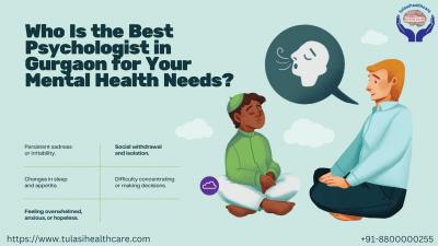 Who Is the Best Psychologist in Gurgaon for Your Mental Health Needs?
