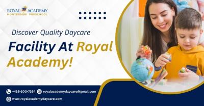 Discover Quality Daycare Facility At Royal Academy!