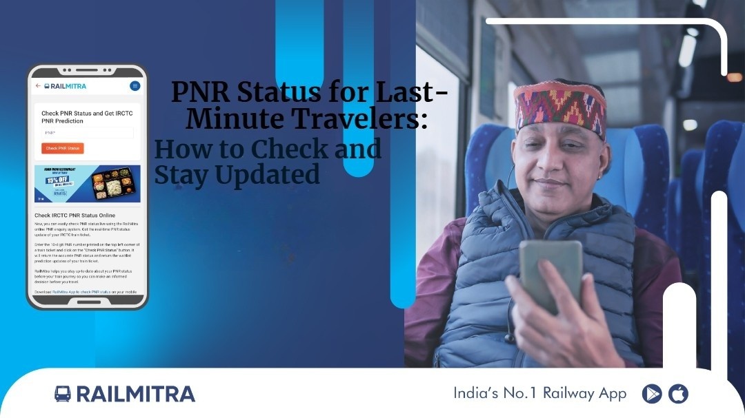 PNR Status for Last-Minute Travelers: How to Check and Stay Updated - Patna Other