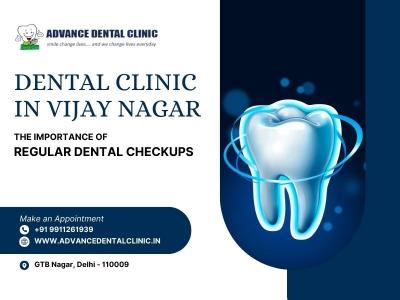 Best Dental Clinic in Vijay Nagar Delhi - Advance Dental Clinic