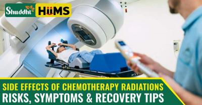 Side Effects of Chemotherapy Radiation: Risks, Symptoms & Recovery Tips