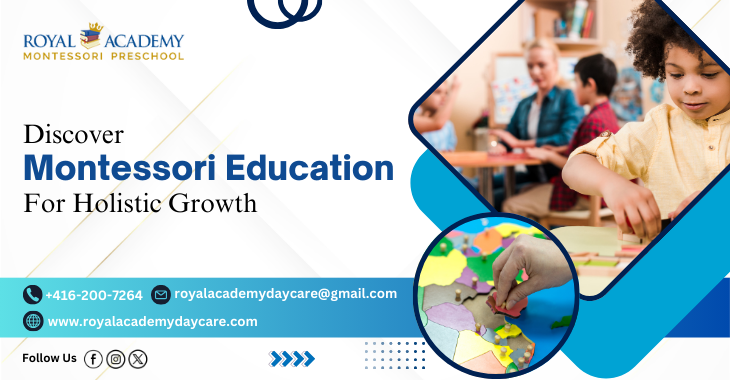 Discover Montessori Education For Holistic Growth