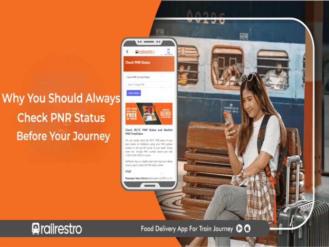 Why You Should Always Check PNR Status Before Your Journey