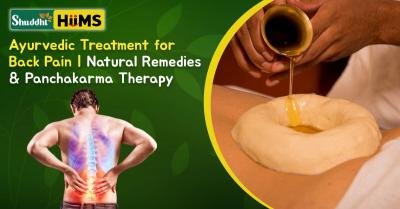 Ayurvedic Treatment for Back Pain | Natural Remedies & Panchakarma Therapy