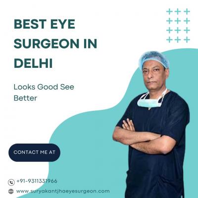 Best eye surgeon in Delhi