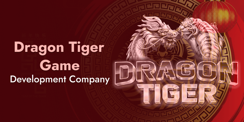 Dragon Tiger Game Development Company