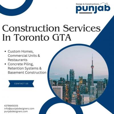 Professional Construction Services in Toronto GTA by Punjab Design and Constructions Inc.