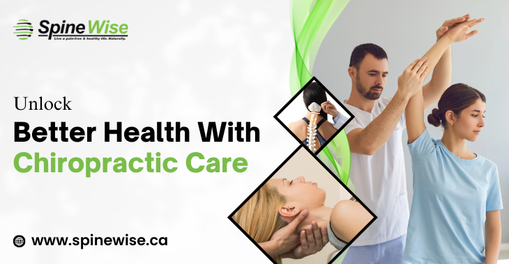 Unlock Better Health With Chiropractic Care - Other Other