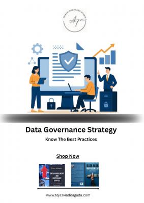 Data Engineering and Data Science | Data Governance Strategy- Tejasvi Addagada