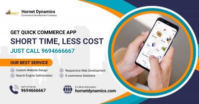 Get Quick Commerce app in short time less cost- Just call 9694666667